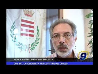 CGIL BAT, la solidarietà per le vittime del crollo