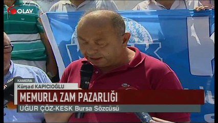 Memur zam oranına Bursa'dan tepki (Haber 23 08 2017)