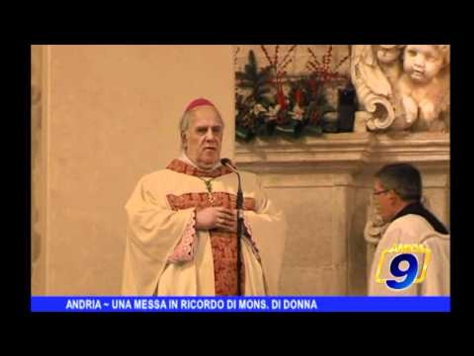 Andria | Una messa in ricordo di Mons.  Di Donna