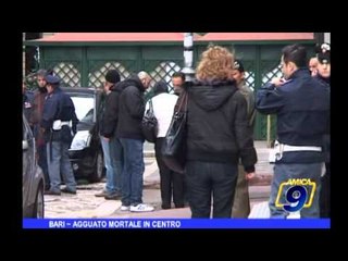 Bari | Agguato mortale in centro