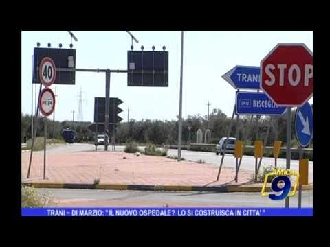 Trani | Di Marzio: Il nuovo ospedale lo si costruisca in città