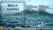 Bella Napoli - I successi della canzone napoletana | Italian Songs
