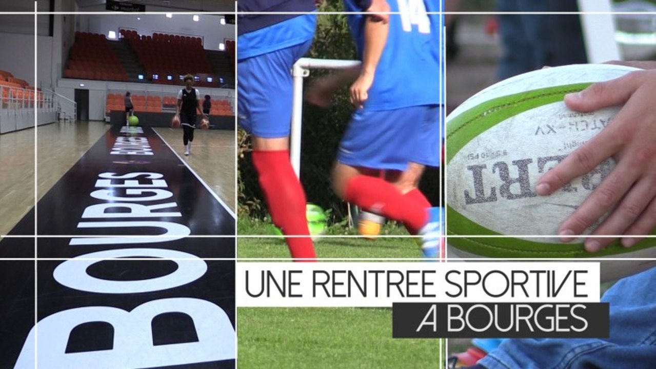 UNE RENTREE SPORTIVE A BOURGES