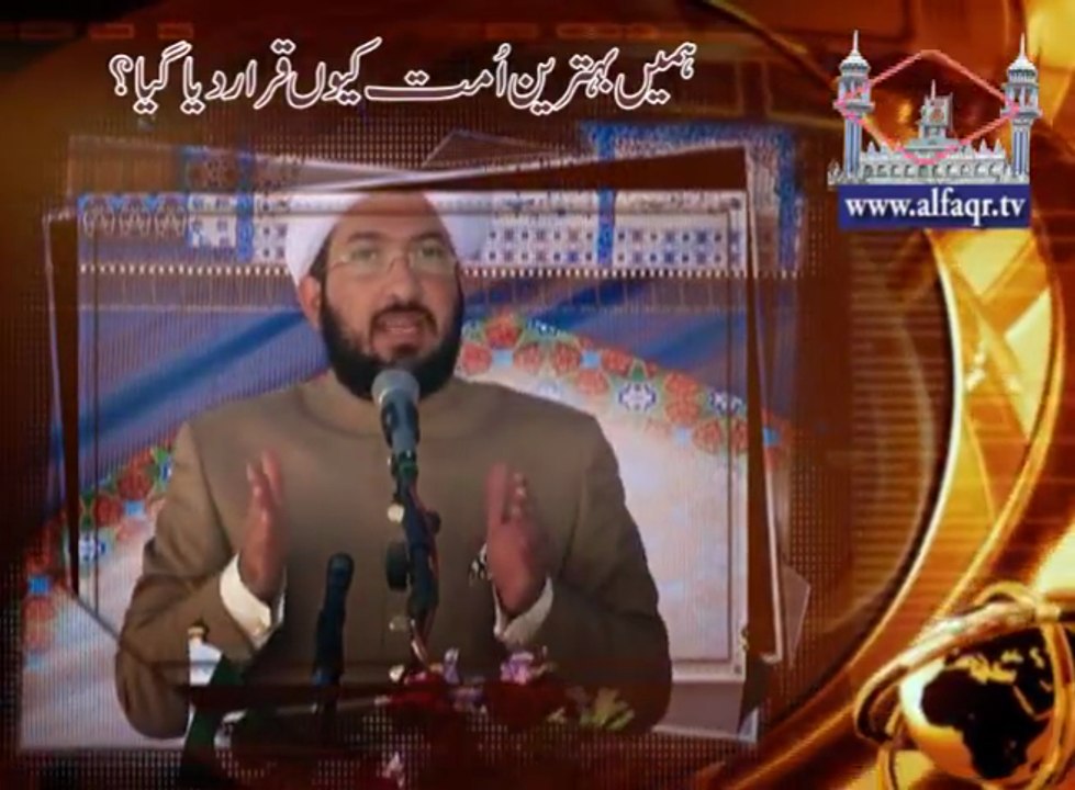 You are the best nation produced [as an example] for mankind. [ Explained By: Sahibzada Sultan Ahmad Ali Sb ]