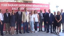 TOBB Başkanı Hisarcıklıoğlu Balıkesir'de