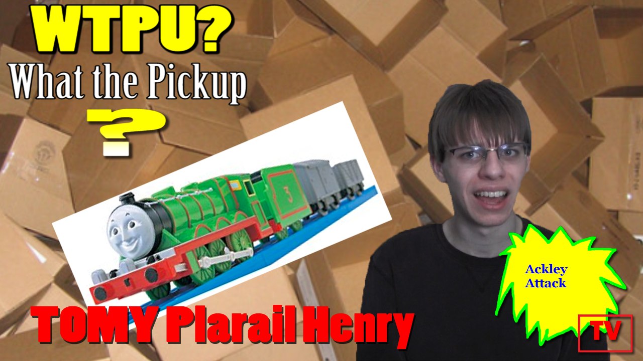 WTPU? (What the Pickup?) - Episode 2 - TOMY Plarail Henry