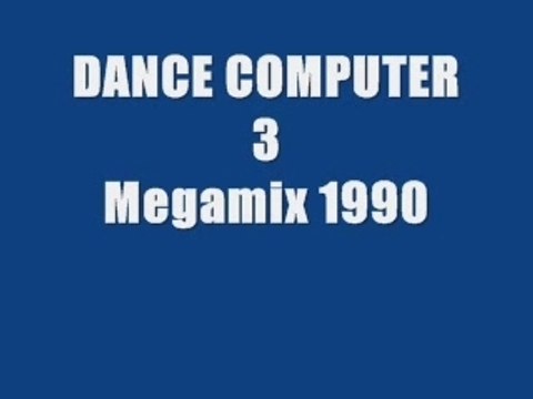 Dance computer 3 - megamix 1990