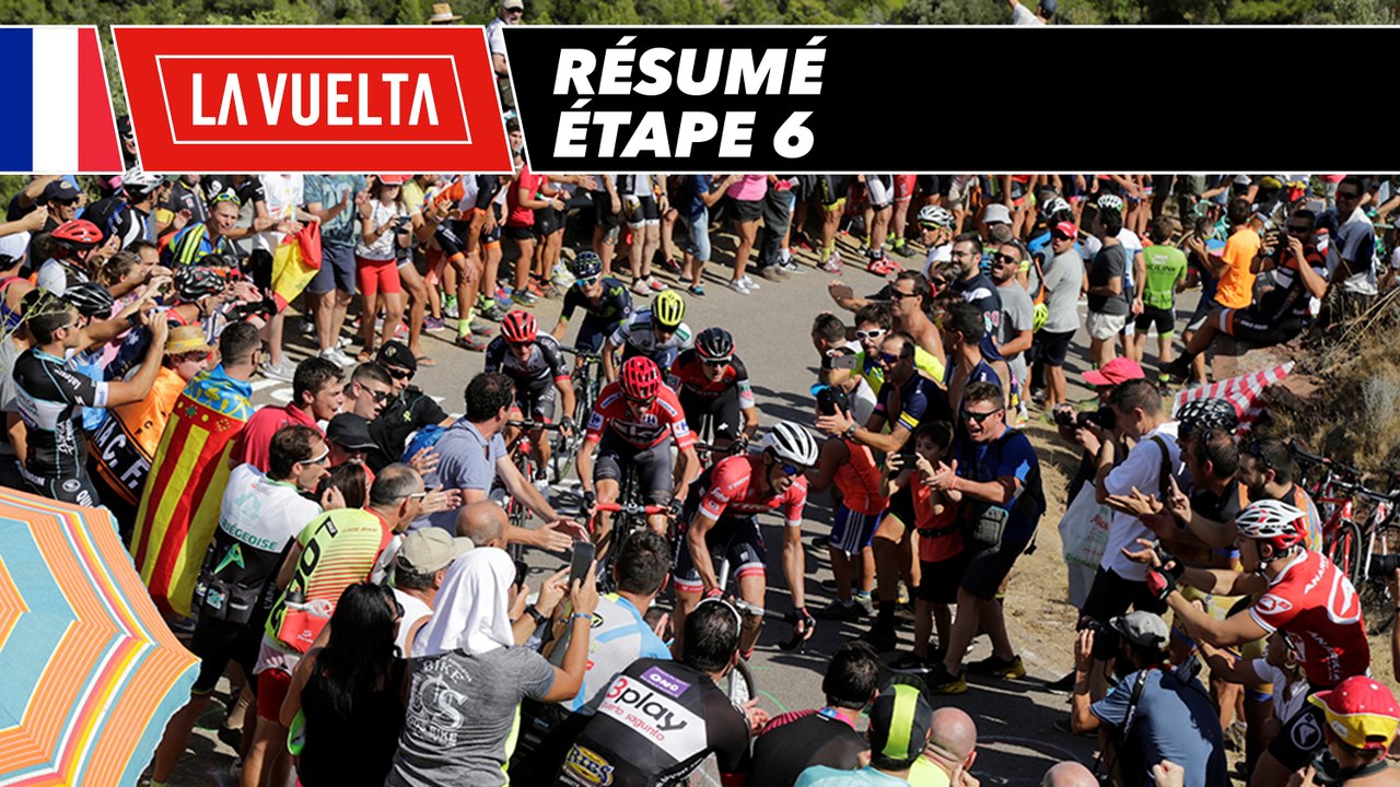 Résumé - Étape 6 - La Vuelta 2017