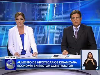 Aumento de Prestamos Hipotecarios dinamizará economía en sector constructor
