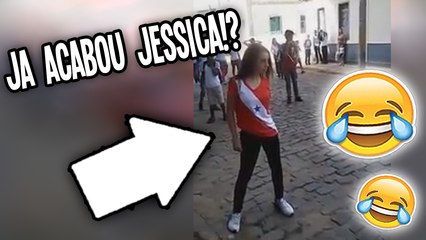 JÁ ACABOU JÉSSICA ?
