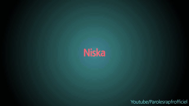 Niska Boug Mwen (Paroles-lyrics)