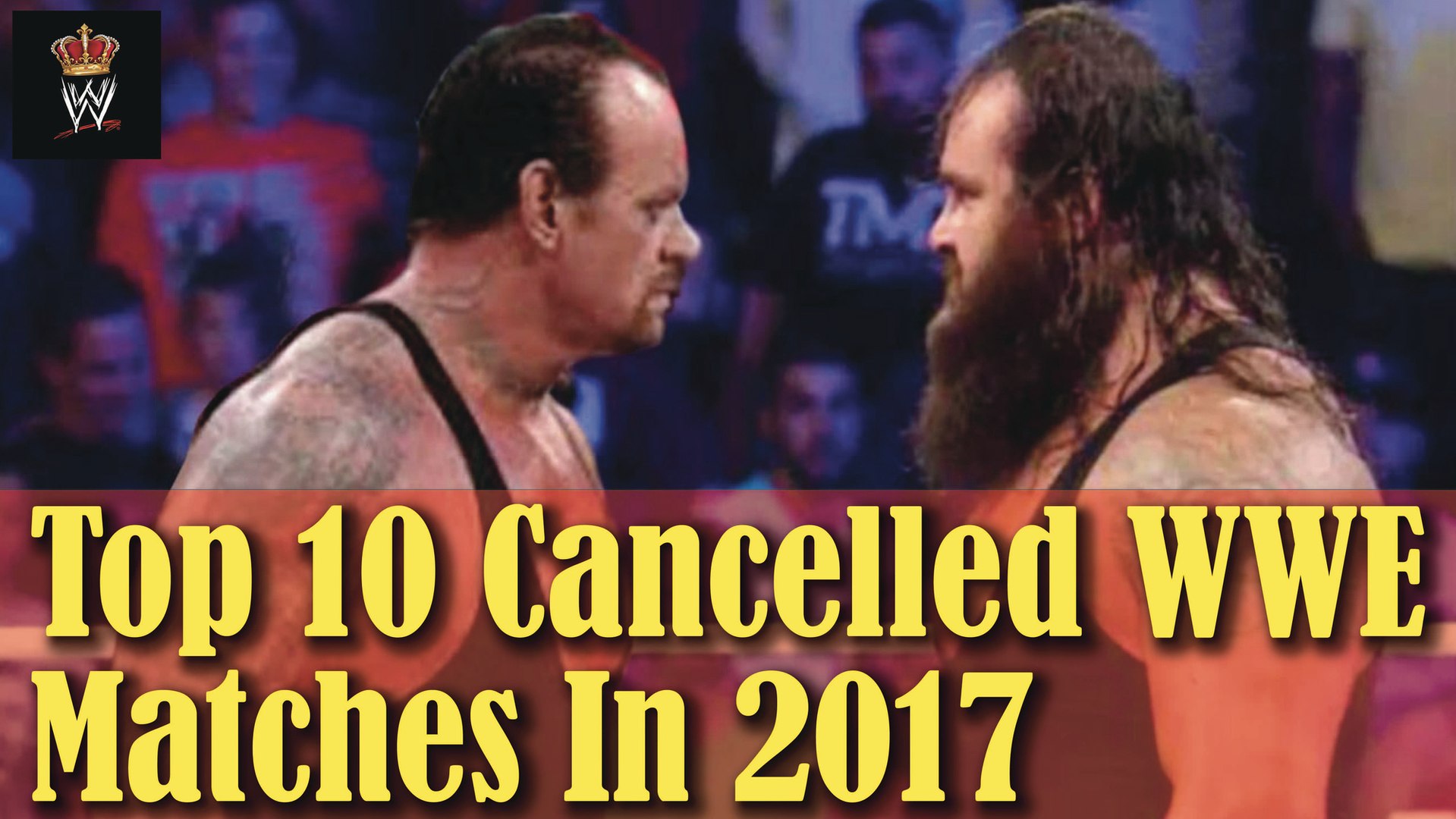 ⁣Top 10 Canceled WWE Matches in 2017 - WWE News - WWE Video - Watch WWE - WWE Network -Wrestling Gold