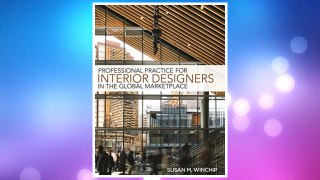 Download PDF Professional Practice for Interior Design in the Global Marketplace FREE