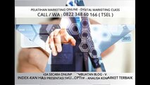 Telp 0822 348 60 166 (Tsel) Belajar Internet Marketing untuk Pemula