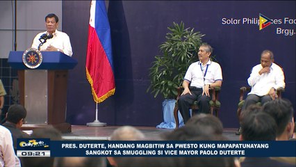 PRRD, handang magbitiw sa pwesto kung mapapatunayang sangkot sa smuggling si Vice Mayor Paolo Duterte