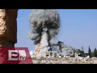 Guerra e ISIS destruyen el patrimonio milenario de Siria e Irak/ Kimberly Armengol