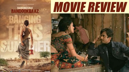 Babumoshai Bandookbaaz Movie Review: Nawazuddin film REMINDS of Gangs Of Wasseypur |FilmiBeat