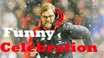 Jurgen Klopp Funny Celebration
