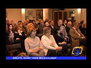 Barletta | Rotary "Vivere meglio e a lungo"