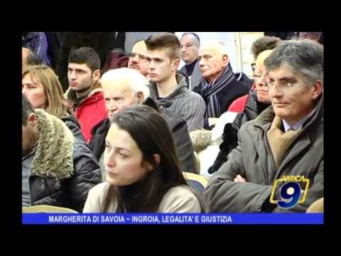 Margherita di Savoia | Ingroia, legalità e giustizia