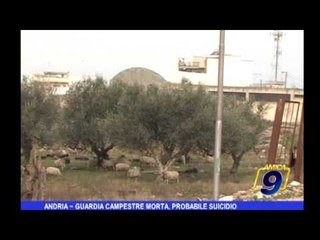 Andria | Guardia Campestre morta, probabile suicidio