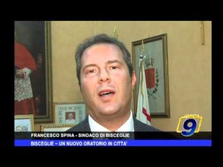 Bisceglie | Un nuovo oratorio in città