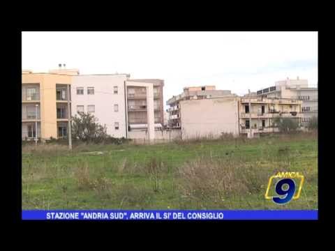 Stazione Andria Sud , arriva il Sì del Consiglio