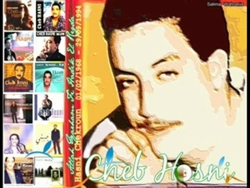 Cheb Hasni - Dalmouni-Ou ...& Jamais La Nensa ...
