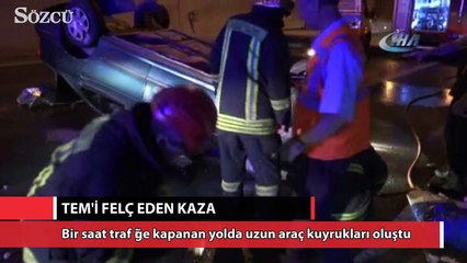 TEM'i felç eden kaza