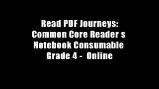 Read PDF Journeys: Common Core Reader s Notebook Consumable Grade 4 -  Online