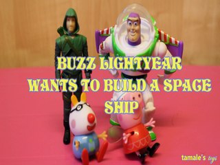 BUZZ LIGHTYEAR WANTS TO BUILD A SPACE SHIP TOY STORY GREEN ARROW DISNEY PEDRO PEPPA PIG