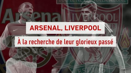 Foot - ANG : Arsenal, Liverpool - à la recherche de leur glorieux passé