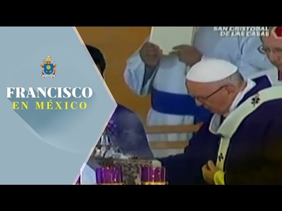 Misa del papa Francisco en Chiapas / Francisco en México