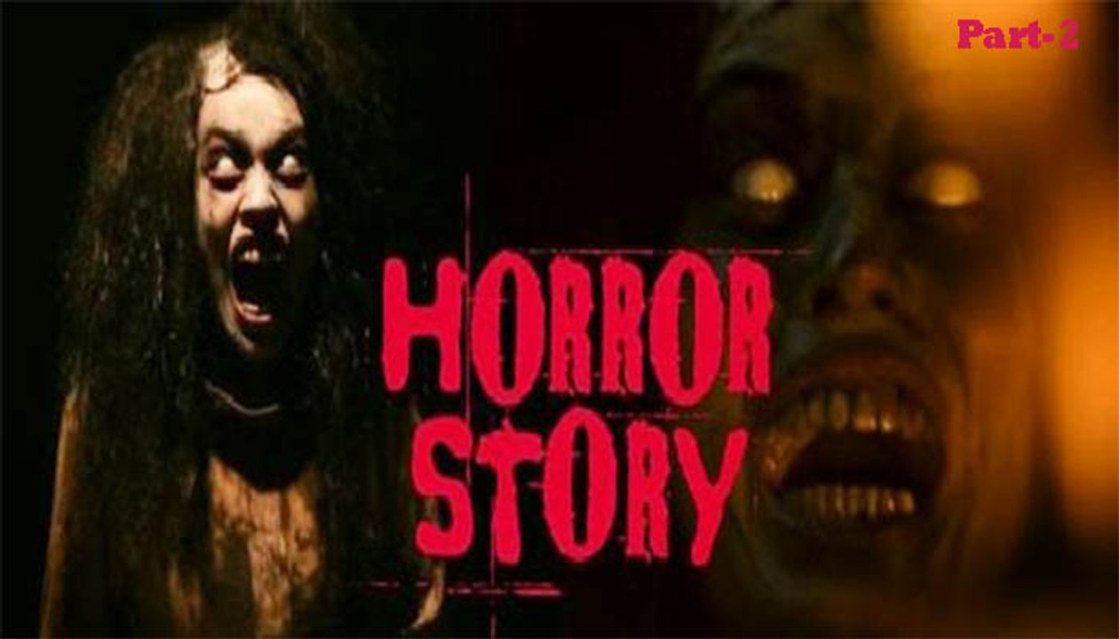 Horror Story 2013 Full Mvie Part 2 Hindi Movies Video Dailymotion