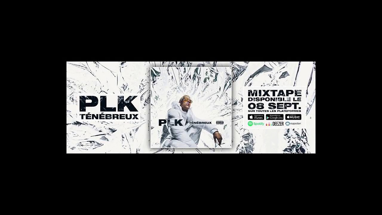 PLK - Ténébreux [Clip Officiel]