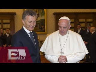 Papa Francisco recibe a Mauricio Macri en El Vaticano/ Ingrid Barrera