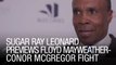 Sugar Ray Leonard Previews Floyd Mayweather-Conor McGregor Fight