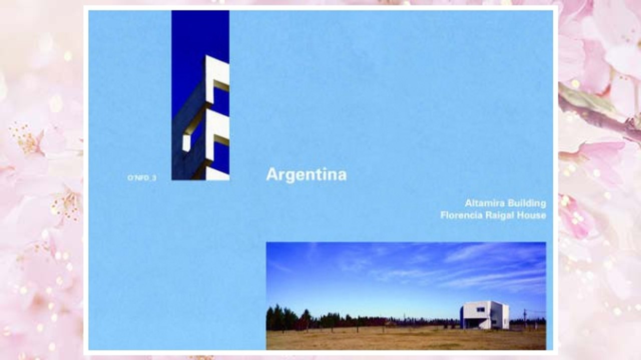 Download PDF Argentina: Altamira Building and Florencia Raigal House: Altamira Building 1998-2001 by Rafael Iglesia / Florencia Raigal House, 2004-2006 by Marcelo Villafañfe, O'NFD 3 (O'Neil Ford Duograph) FREE