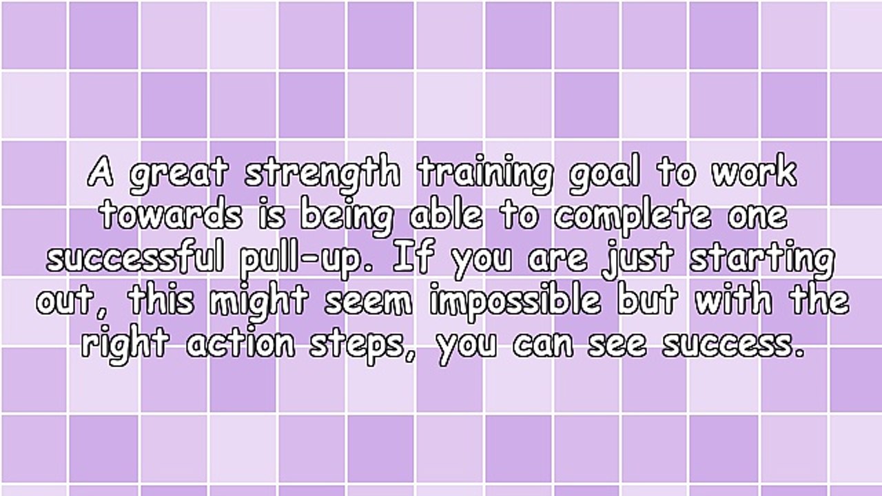 Exercises and Workouts - How To Work Up To Performing A Pull-Up