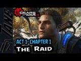 GEARS OF WAR 4 Walkthrough Gameplay THE RAID