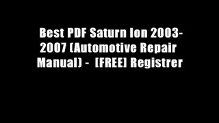 Best PDF Saturn Ion 2003-2007 (Automotive Repair Manual) -  [FREE] Registrer