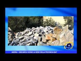 Andria | Discarica vicino la sede della Provincia BAT