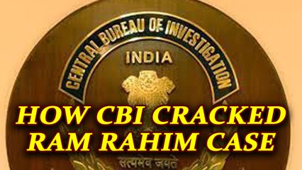 Ram Rahim verdict: How CBI cracked the case under tremendous pressure | Oneindia News
