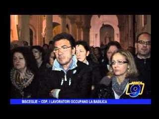 Bisceglie | CDP, i lavoratori occupano la basilica