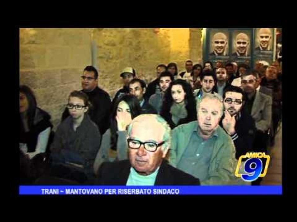 Trani | Mantovano per Riserbato Sindaco