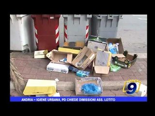 Andria | Igiene urbana, PD chiede dimissioni Ass. Lotito