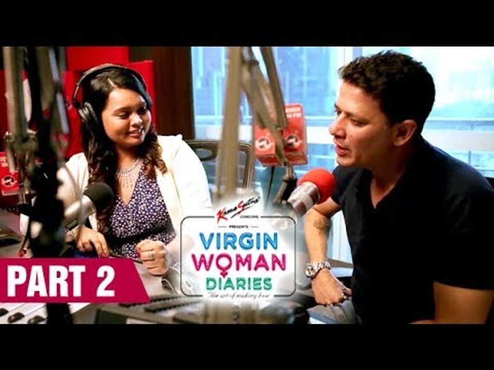 Kabir Sadanand's Interview Part 2 With RJ Urmin - Virgin Woman Diaries | Fever FM 104
