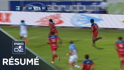 PRO D2 - Résumé Bayonne-Béziers: 27-23 - J2 - Saison 2017/2018