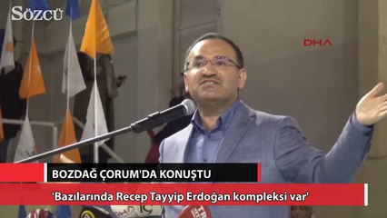 Bozdağ Bazılarında Recep Tayyip Erdoğan kompleksi var