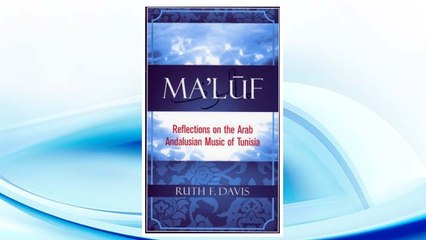 Download PDF Ma'luf: Reflections on the Arab Andalusian Music of Tunisia FREE